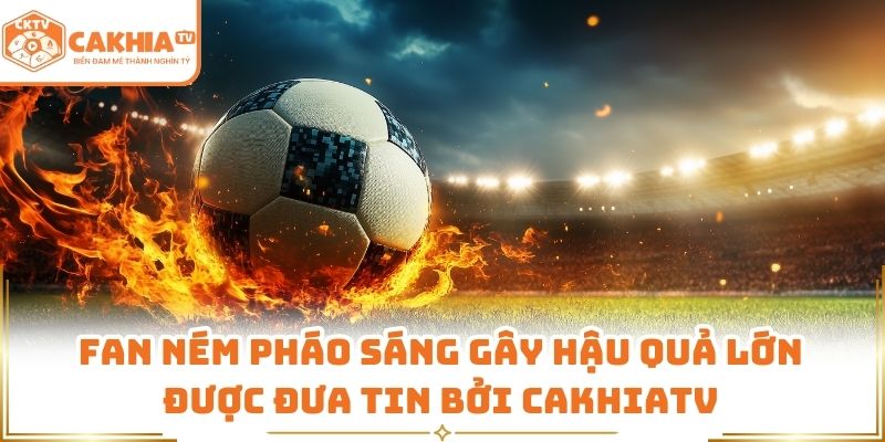 Fan Ném Pháo Sáng